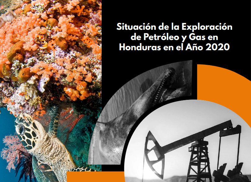 Situación de la Exploración de Petróleo y Gas en Honduras en el Año 2020